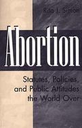 Abortion Statutes, Policies, and Public Attitudes the World over cover