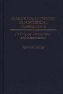 Marx's Wage Theory in Historical Perspective: Its Origins, Development, and Interpretation cover