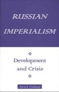 Russian Imperialism: Development and Crisis cover