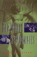 New World Symphonies How American Culture Changed European Music cover