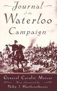 Journal of the Waterloo Campaign Kept Throughout the Campaign of 1815 cover
