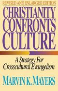 Christianity Confronts Culture A Strategy for Crosscultural Evangelism cover