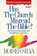 Has the Church Misread the Bible? The History of Interpretation in the Light of Current Issues (volume1) cover