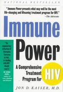 Immune Power: A Comprehensive Healing Program for HIV cover