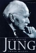 Carl Gustav Jung: A Biography cover