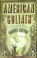 American Goliath: A Novel of the Cardiff Giant cover