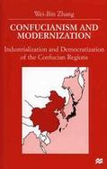 Confucianism and Modernization: Industrialization and Democratization of the Confucian Regions cover