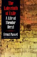 Labyrinth of Exile A Life of Theodor Herzl cover