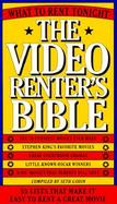 Video Renter's Bible: What to Rent Tonight cover