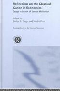 Reflections on the Classical Canon in Economics Essays in Honor of Samuel Hollander cover