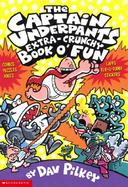 The Captain Underpants Extra-Crunchy Book O Fun cover