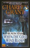 Black Oak: When the Cold Wind Blows cover