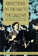 Reflections on the Way to the Gallows Rebel Women in Prewar Japan cover