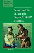 Disease, Medicine and Society in England, 1550-1860 cover