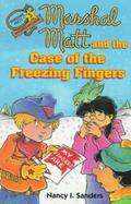 Marshal Matt and the Case of the Freezing Fingers cover
