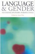 Language and Gender Interdisciplinary Perspectives cover