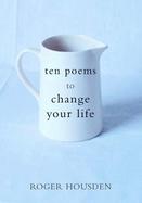 Ten Poems to Change Your Life cover