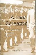 Armed Servants Agency, Oversight, And Civil-military Relations cover