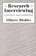 Research Interviewing Context and Narrative cover