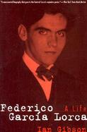 Federico Garcia Lorca A Life cover