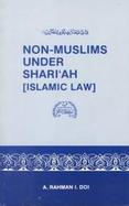 Non-Muslims Under Shari'Ah (Islamic Law) cover