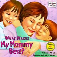 What Makes My Mommy Best? cover