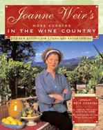 Joanne Weir's More Cooking in the Wine Country cover