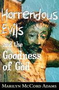 Horrendous Evils and the Goodness of God cover
