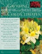 Growing Shrubs and Small Trees in Cold Climates cover