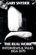 The Real Work Interviews and Talks, 1964-1979 cover