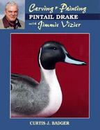 Carving & Painting a Pintail Drake With Jimmie Vizier cover