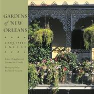 Gardens of New Orleans Exquisite Excess cover
