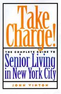 Take Charge The Complete Guide to Senior Living in New York City cover