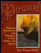 Pirates! Brigands, Buccaneers, and Privateers in Fact, Fiction, and Legend cover