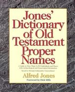 Jones' Dictionary of Old Testament Proper Names cover