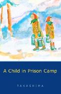 Child in Prison Camp cover