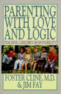 Parenting With Love and Logic Teaching Children Responsibility cover