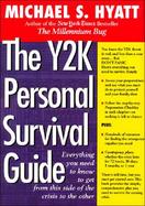 The Y2K Personal Survival Guide Everything You Need to Know to Get from This Side of the Crisis to the Other cover