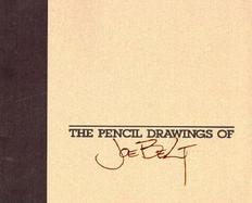 The Pencil Drawings of Joe Belt cover