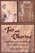Tao and Dharma Chinese Medicine and Ayurveda cover
