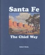 Santa Fe The Chief Way cover