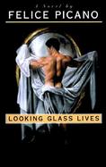 Looking Glass Lives cover