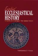 Eusebius' Ecclesiastical History Complete and Unabridged cover