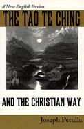 The Tao Te Ching and the Christian Way A New English Version cover