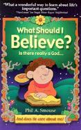 What Should I Believe? cover