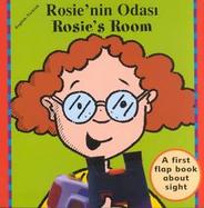 Rosie'Nin Odasi/Rosie's Room A First Flap Book About Sight cover