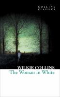 The Woman in White (Collins Classics) cover