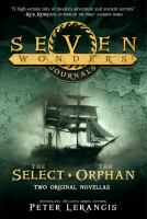 Seven Wonders Journals: the Select and the Orphan cover