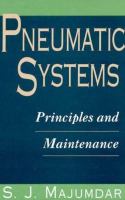 Pneumatic Systems Principles and Maintenance cover