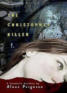 The Christopher Killer A Forensic Mystery cover